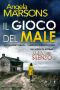 [DI Kim Stone 01] • Il Gioco Del Male